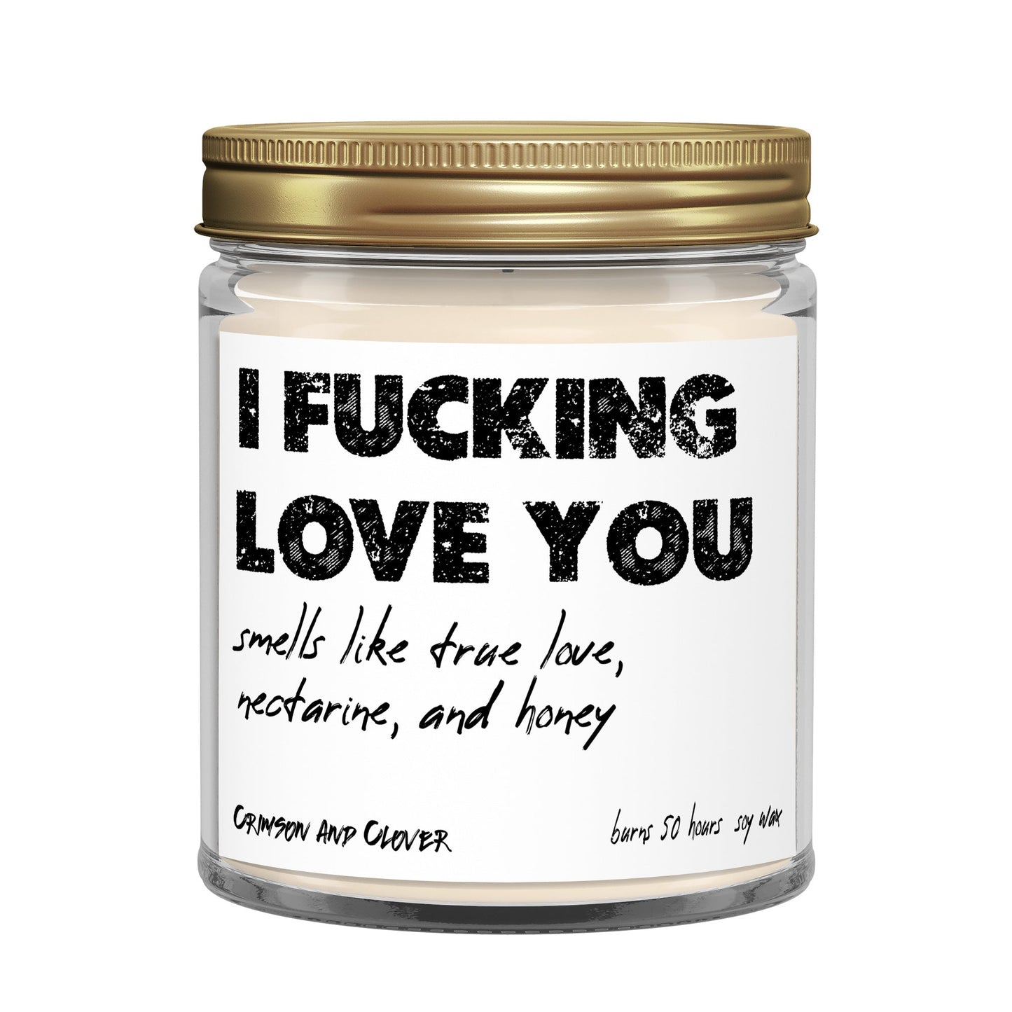 I Fucking Love You Nectarine Honey Funny Candle-Candles-Crimson and Clover Studio