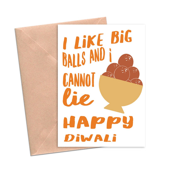 Load image into Gallery viewer, I Like Big Balls and I Cannot Lie Funny Diwali Card-Holiday Cards-Crimson and Clover Studio
