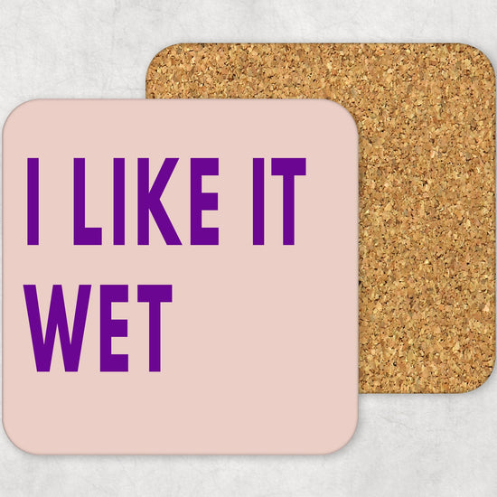 I Like It Wet Funny Coaster-Coasters-Crimson and Clover Studio