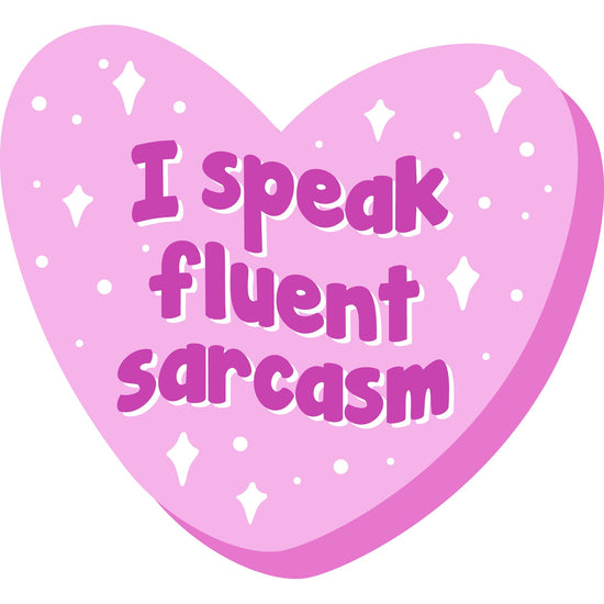 I Speak Fluent Sarcasm Funny Sticker-sticker-Crimson and Clover Studio