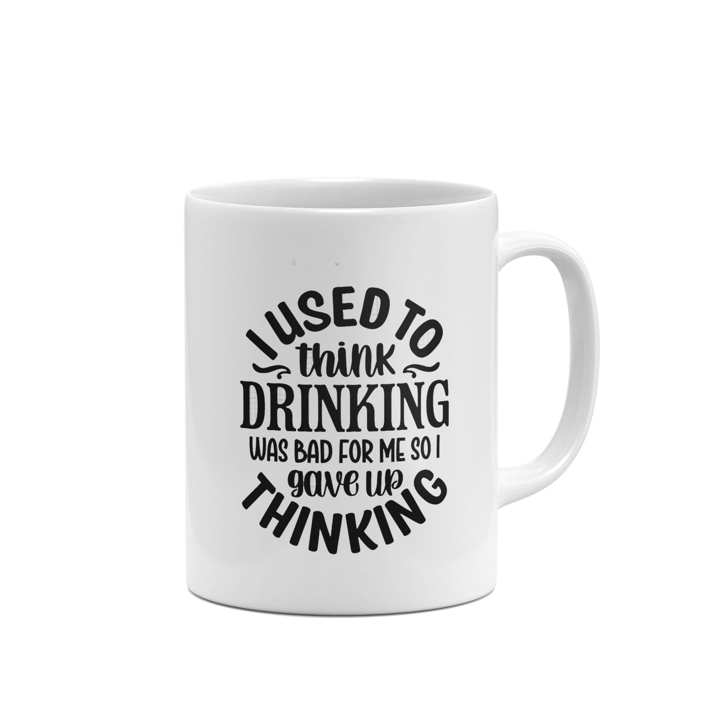 I Used to Think Drinking Was Bad So I Gave Up Thinking Funny Mug-Mugs-Crimson and Clover Studio