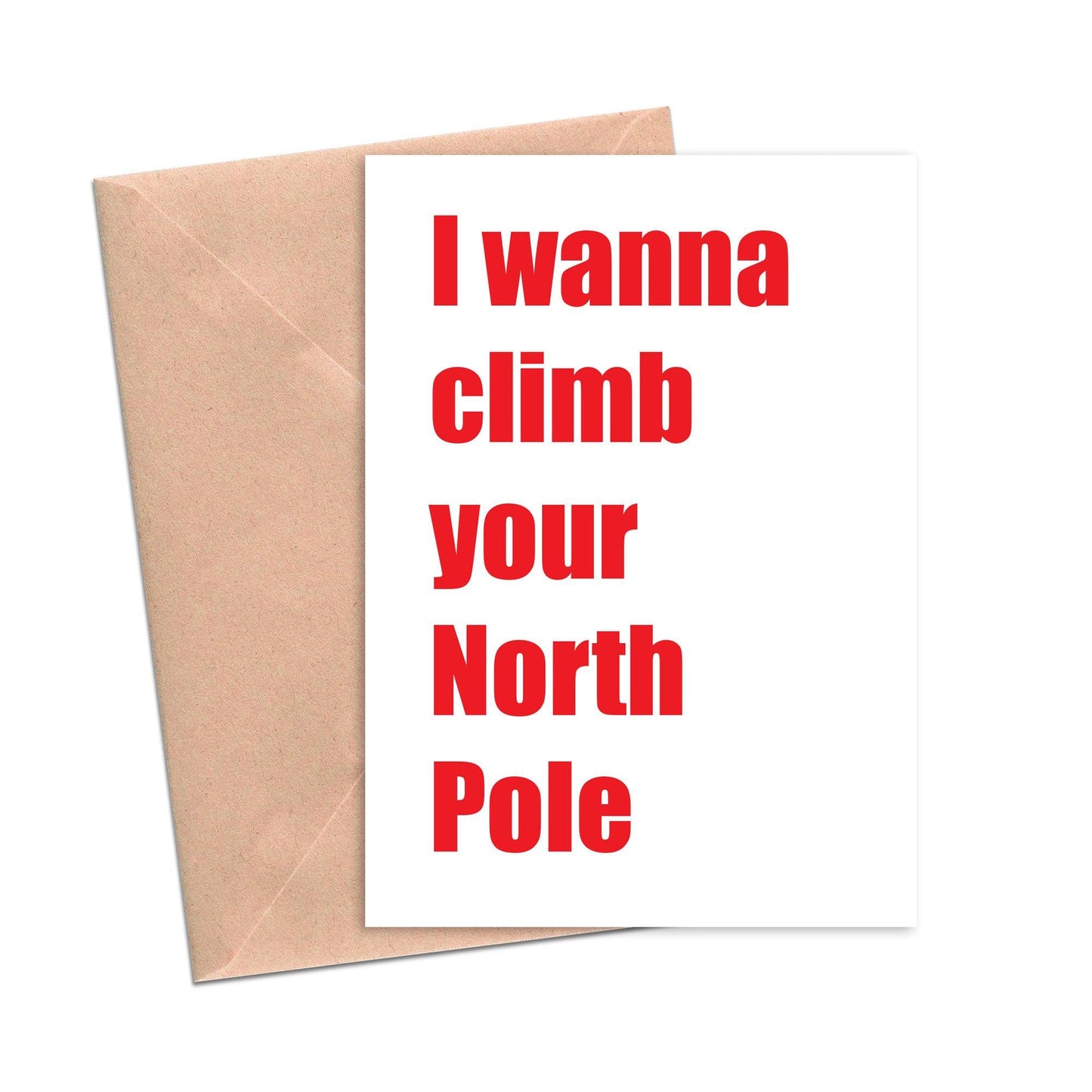 I Wanna Climb Your North Pole Funny Christmas Holiday Card-Holiday Cards-Crimson and Clover Studio
