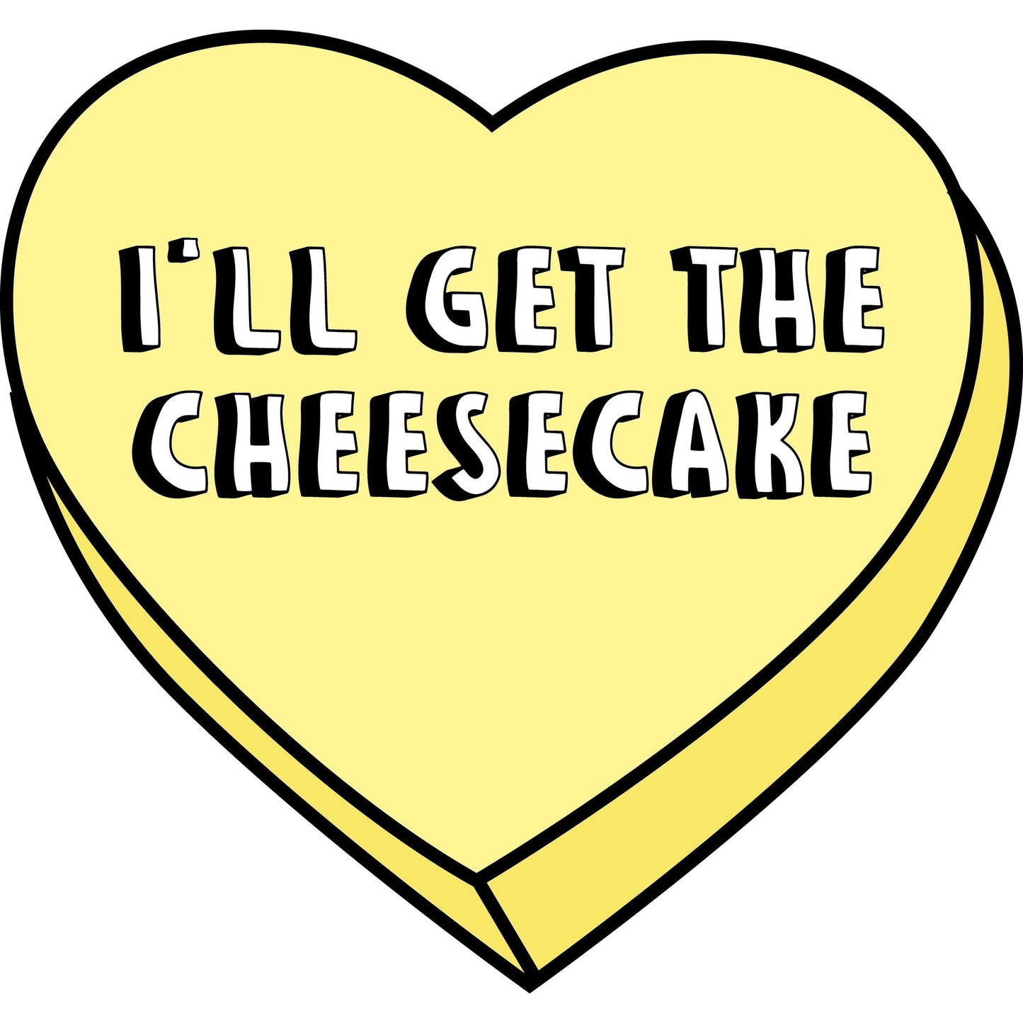 I'll Get the Cheesecake Golden Girls Sticker-sticker-Crimson and Clover Studio