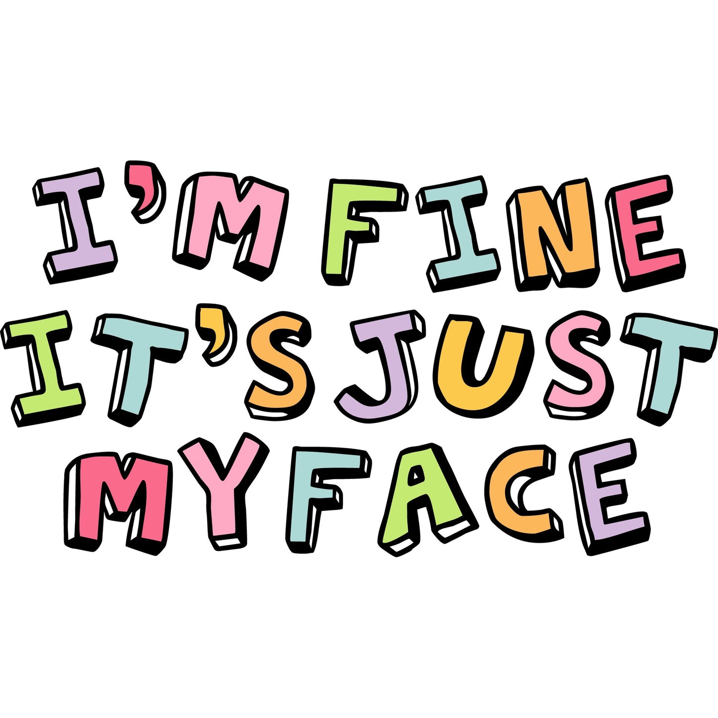 I'm Fine It's Just My Face Funny Sticker-sticker-Crimson and Clover Studio