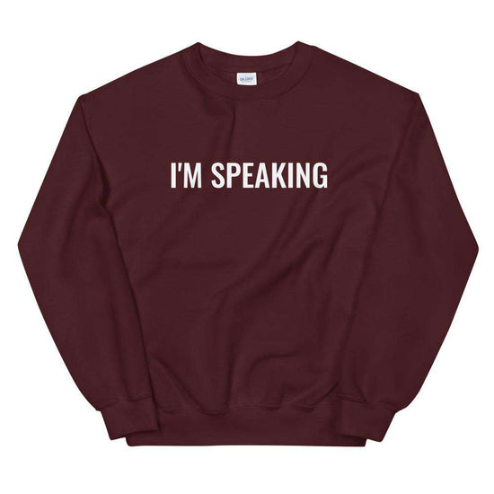 I'm Speaking Eco-Friendly Sweatshirt-Sweatshirt-Crimson and Clover Studio