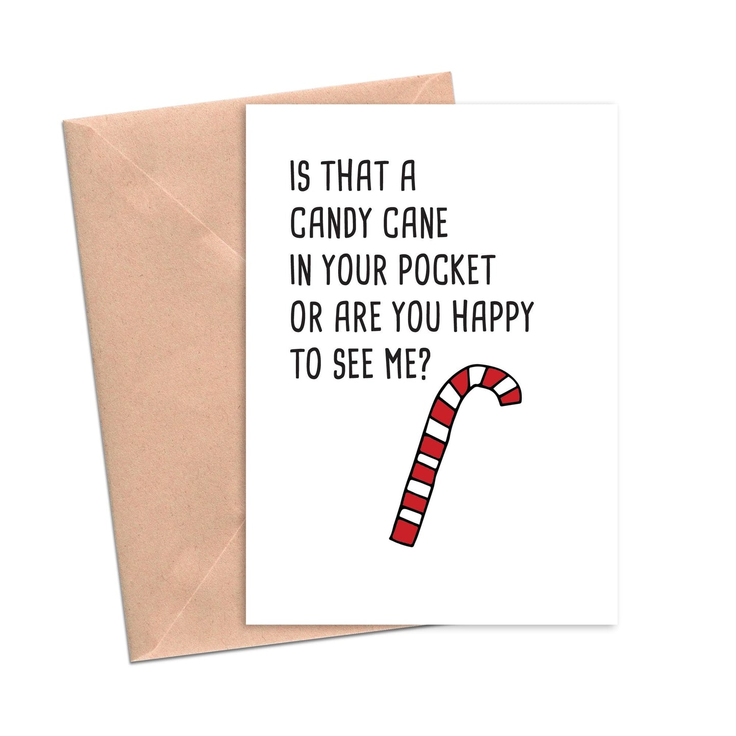 Is That a Candy Cane in Your Pocket or Are You Happy to See Me Funny Christmas Card-Holiday Cards-Crimson and Clover Studio