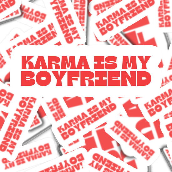 Karma is My Boyfriend Funny Sticker-sticker-Crimson and Clover Studio