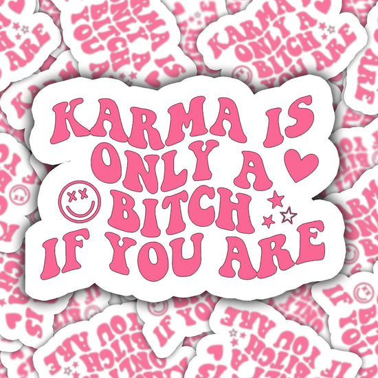 Karma is a Bitch if You Are Funny Sticker-sticker-Crimson and Clover Studio