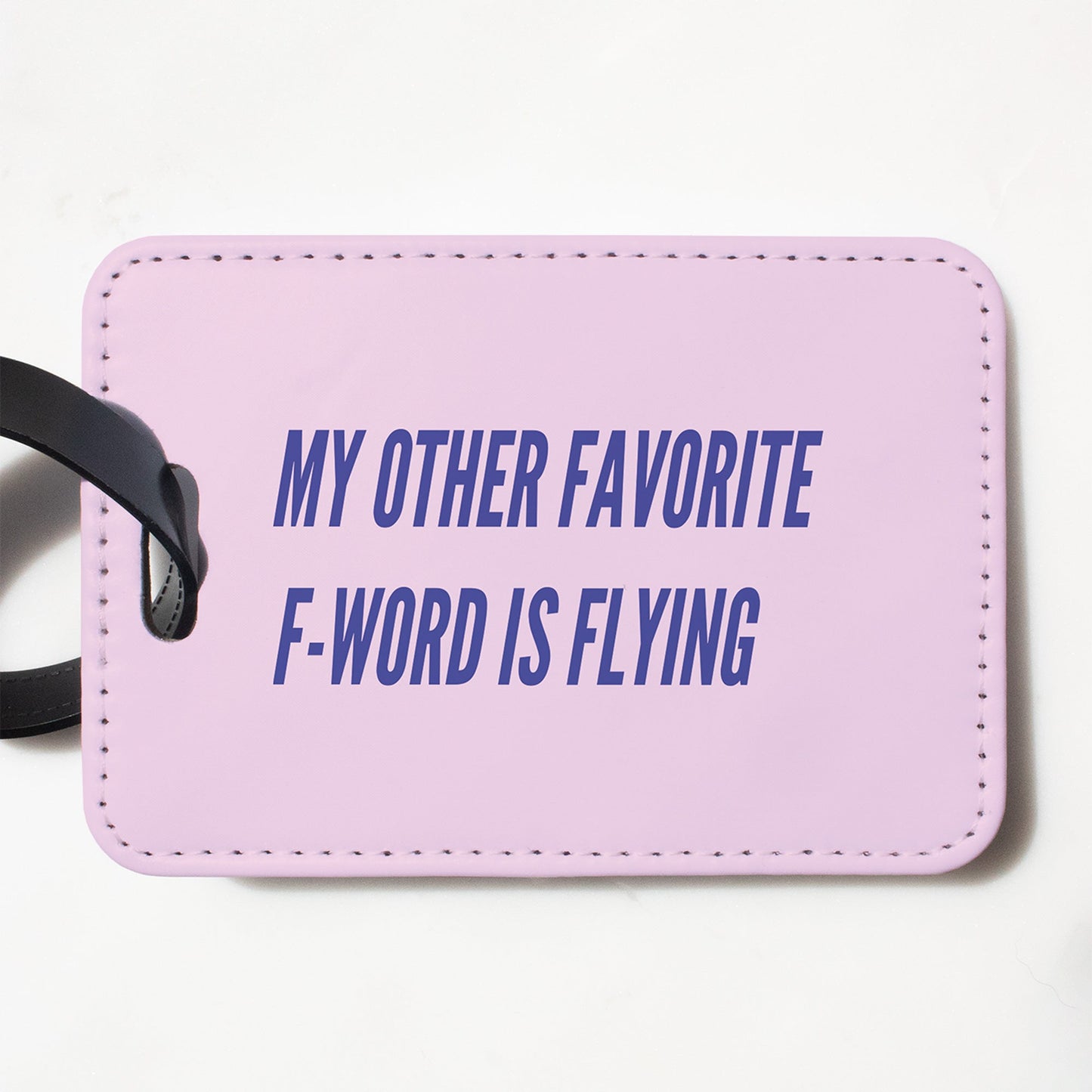 My Other Favorite F Word is Flying. Funny Luggage Tag.