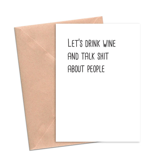 Load image into Gallery viewer, Let&amp;#39;s Drink Wine and Talk Shit About People Funny Friendship Card-Friendship Cards-Crimson and Clover Studio
