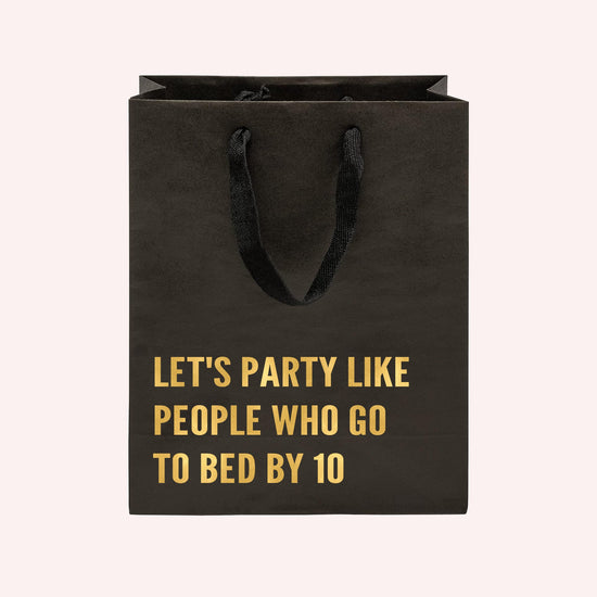Let's Party Like People Who Go to Bed By 10 Funny Gift Bag-Crimson and Clover Studio