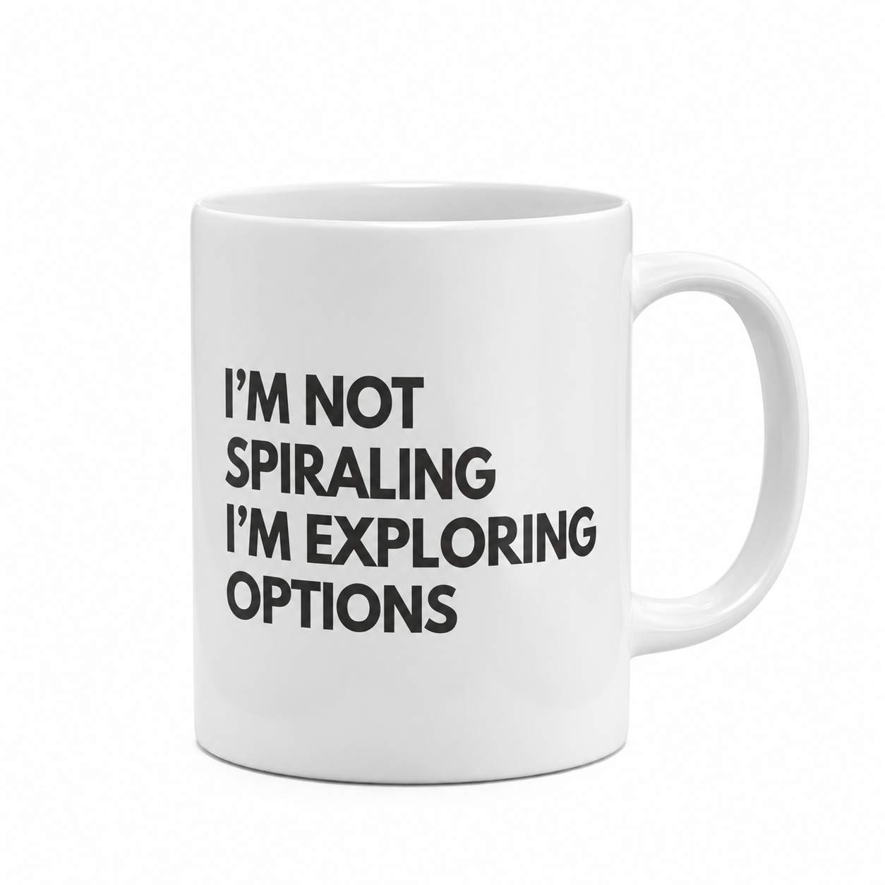 I'm Not Spiraling I'm Exploring Options Mug