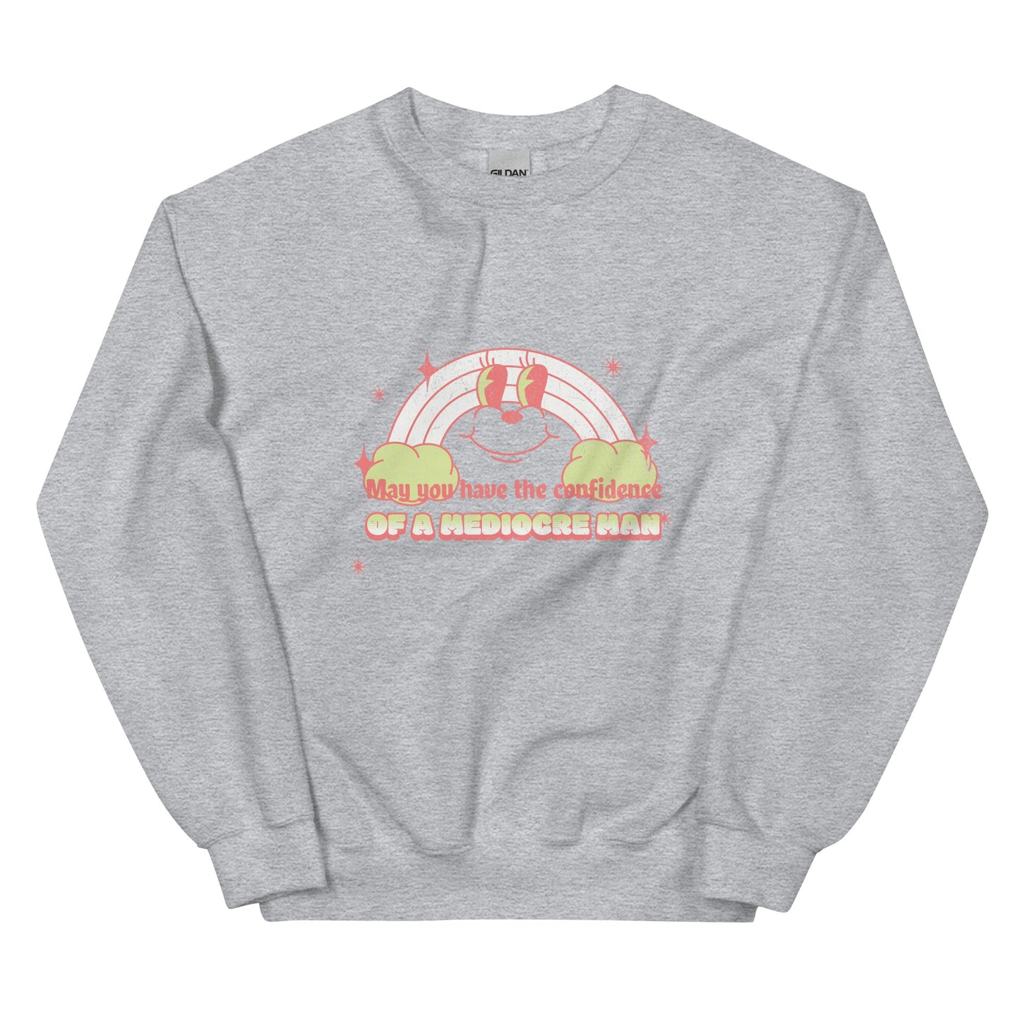 May You Have the Confidence of a Mediocre Man Sweatshirt-Sweatshirt-Crimson and Clover Studio