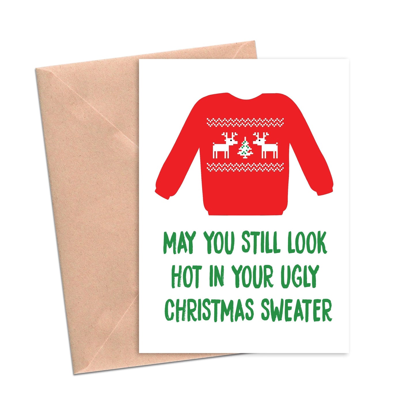 Load image into Gallery viewer, May You Still Look Hot In Your Ugly Christmas Sweater Funny Holiday Card-Holiday Cards-Crimson and Clover Studio
