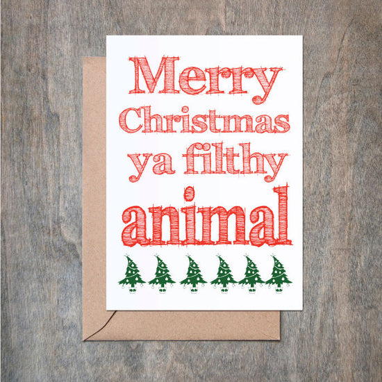 Merry Christmas Ya Filthy Animal Christmas Funny Holiday Card-Holiday Cards-Crimson and Clover Studio