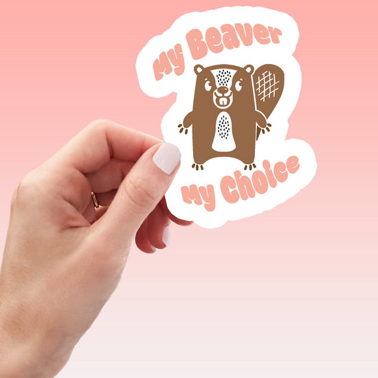 Load image into Gallery viewer, My Beaver My Choice Sticker-sticker-Crimson and Clover Studio
