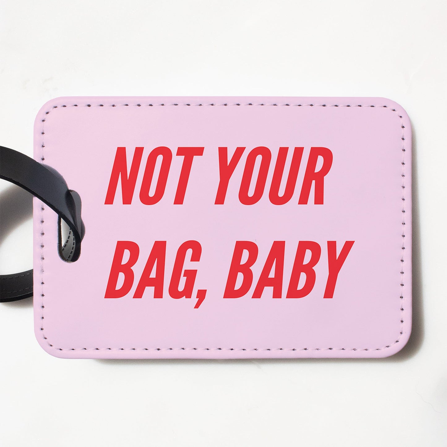 Not Your Bag Baby Funny Luggage Tag-Luggage Tag-Crimson and Clover Studio