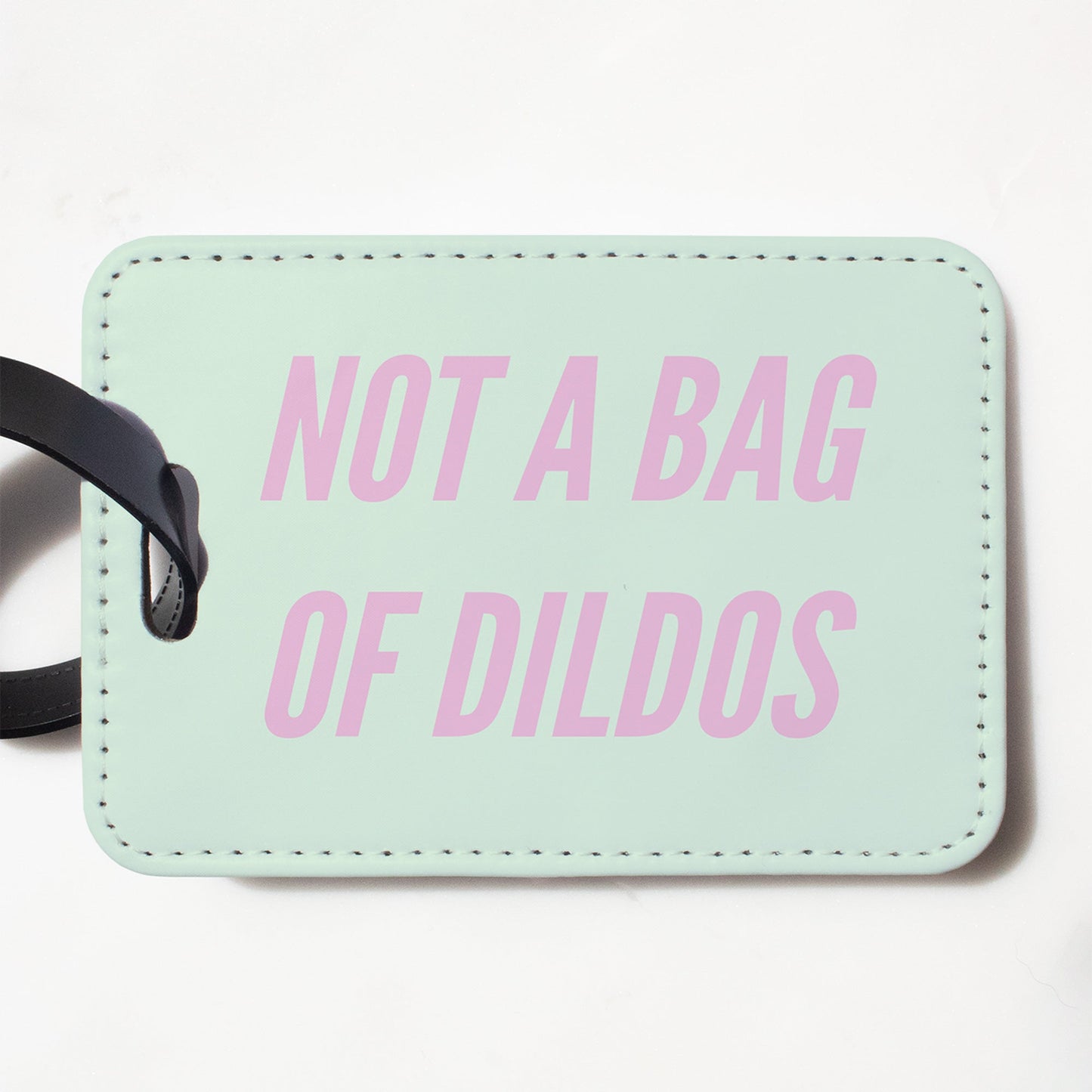 Not a Bag of Dildos-Luggage Tag-Crimson and Clover Studio