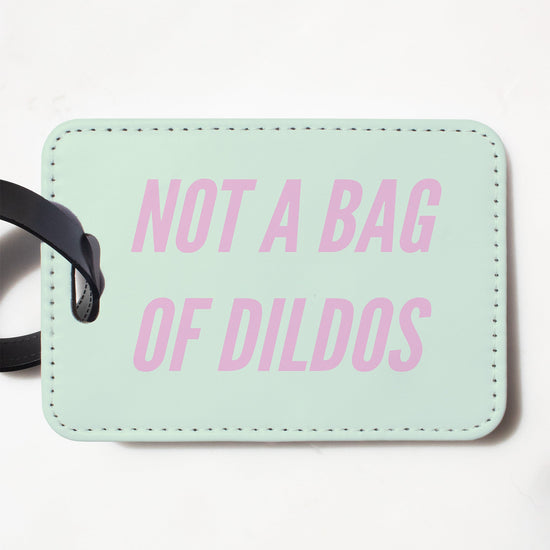 Not a Bag of Dildos Luggage Tag-Luggage Tag-Crimson and Clover Studio