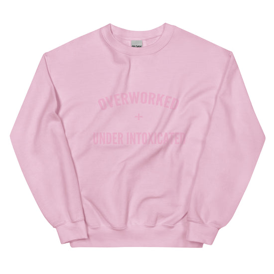Overworked and Underintoxicated Funny Sweatshirt-sweatshirt-Crimson and Clover Studio