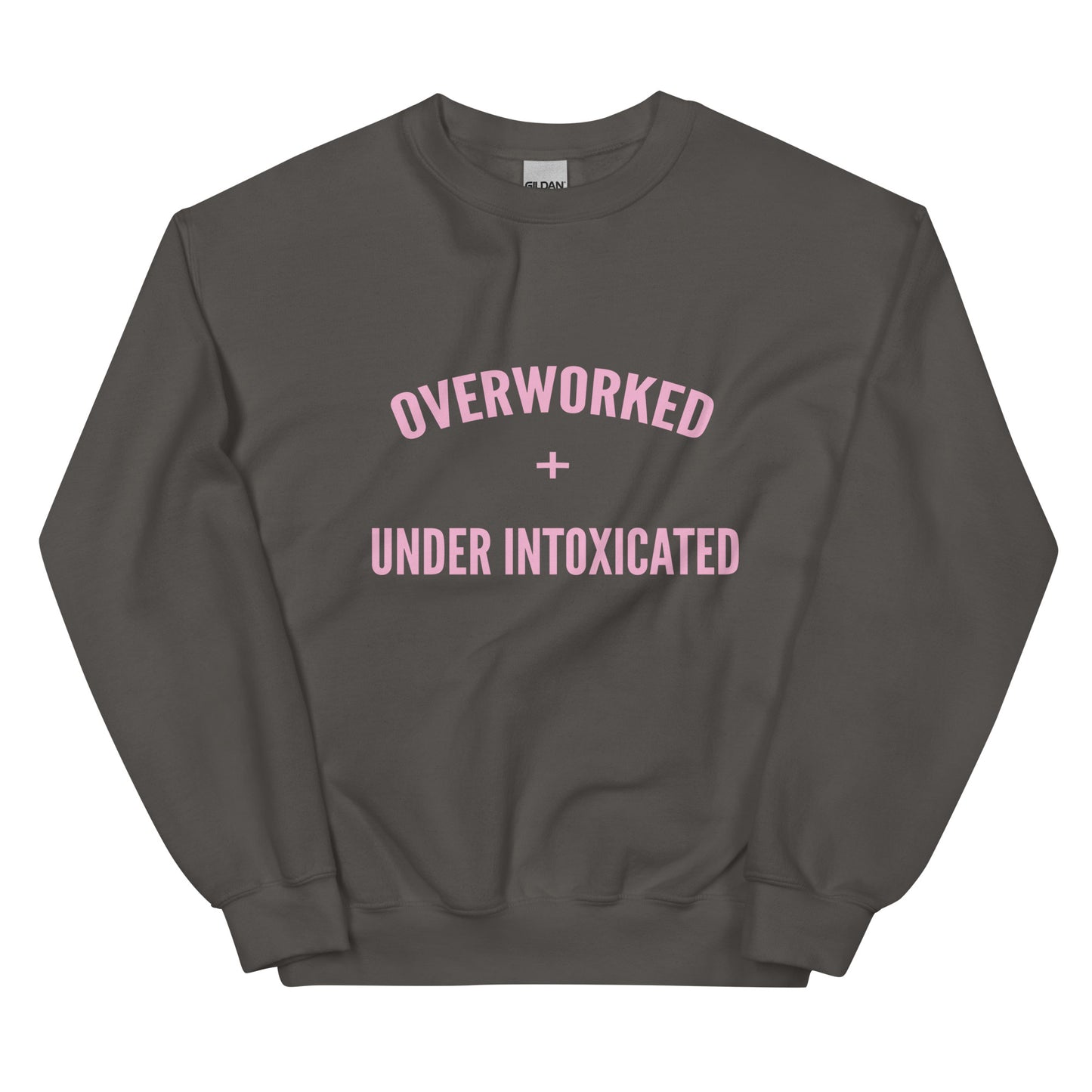 Overworked and Underintoxicated Funny Sweatshirt-sweatshirt-Crimson and Clover Studio