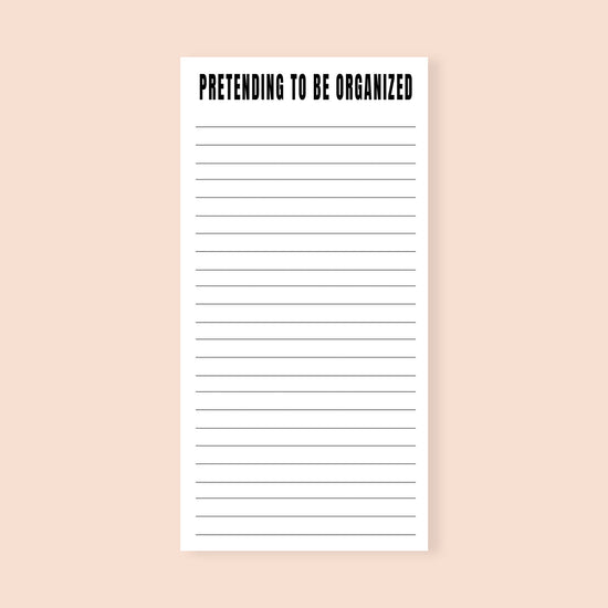 Pretending to Be Organized Funny Notepad-notepad-Crimson and Clover Studio