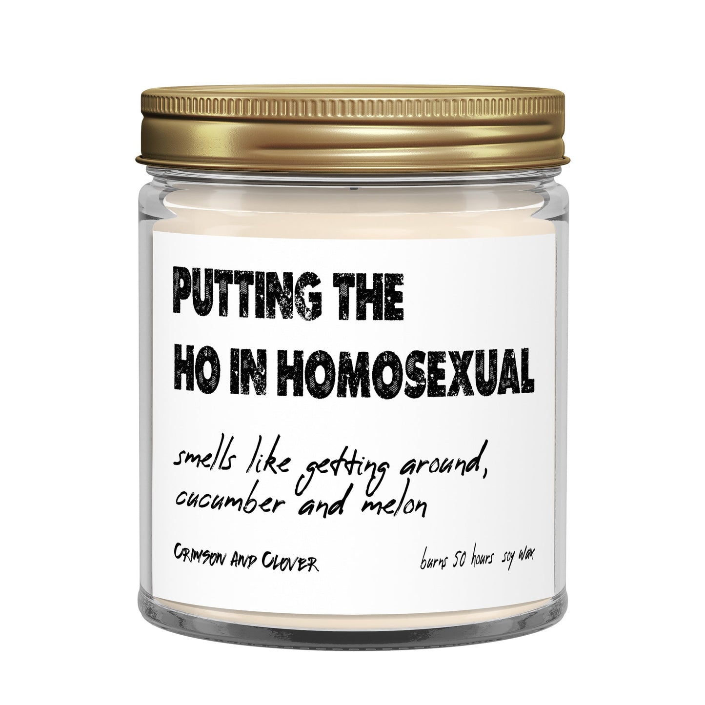 Putting the Ho in Homosexual Cucumber Melon Funny Candle-Candles-Crimson and Clover Studio