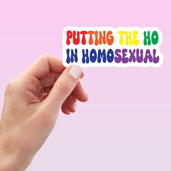 Putting the Ho in Homosexual Sticker-sticker-Crimson and Clover Studio