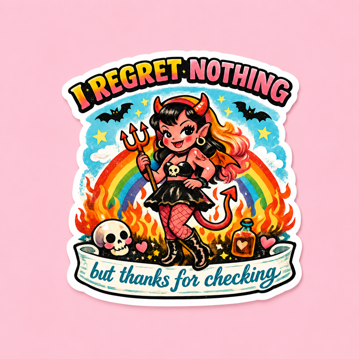 I Regret Nothing But Thanks for Checking Funny Sticker