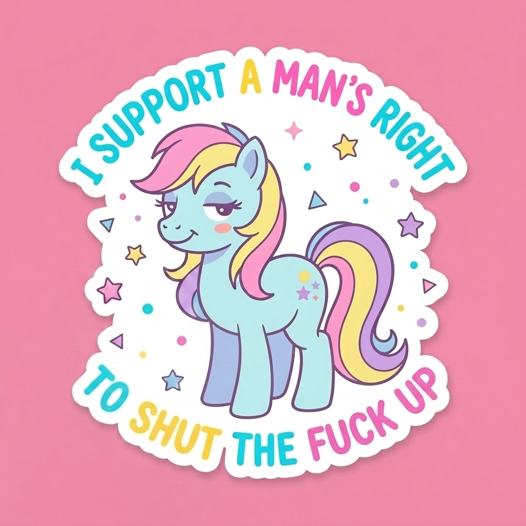 I Support a Man's Right to Shut the Fuck Up Sticker