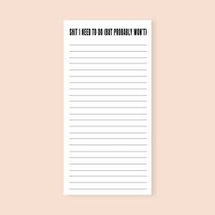 Shit I Need to Do (But Probably Won't) Funny Notepad