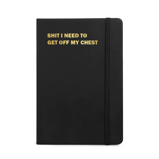 Shit I Need to Get Off My Chest Funny Journal-Crimson and Clover Studio