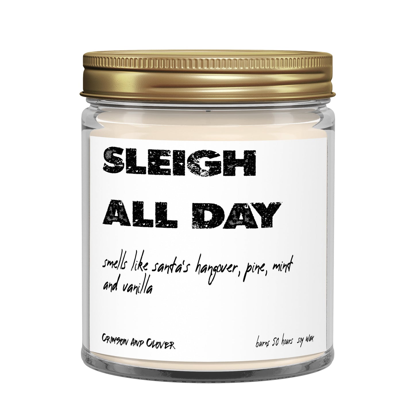 Sleigh All Day Pine Mint Vanilla Funny Candle-Candles-Crimson and Clover Studio