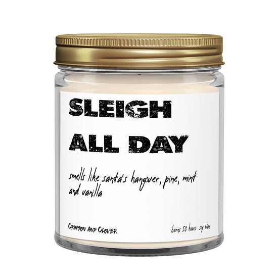 Sleigh All Day Pine Mint Vanilla Funny Candle-Candles-Crimson and Clover Studio