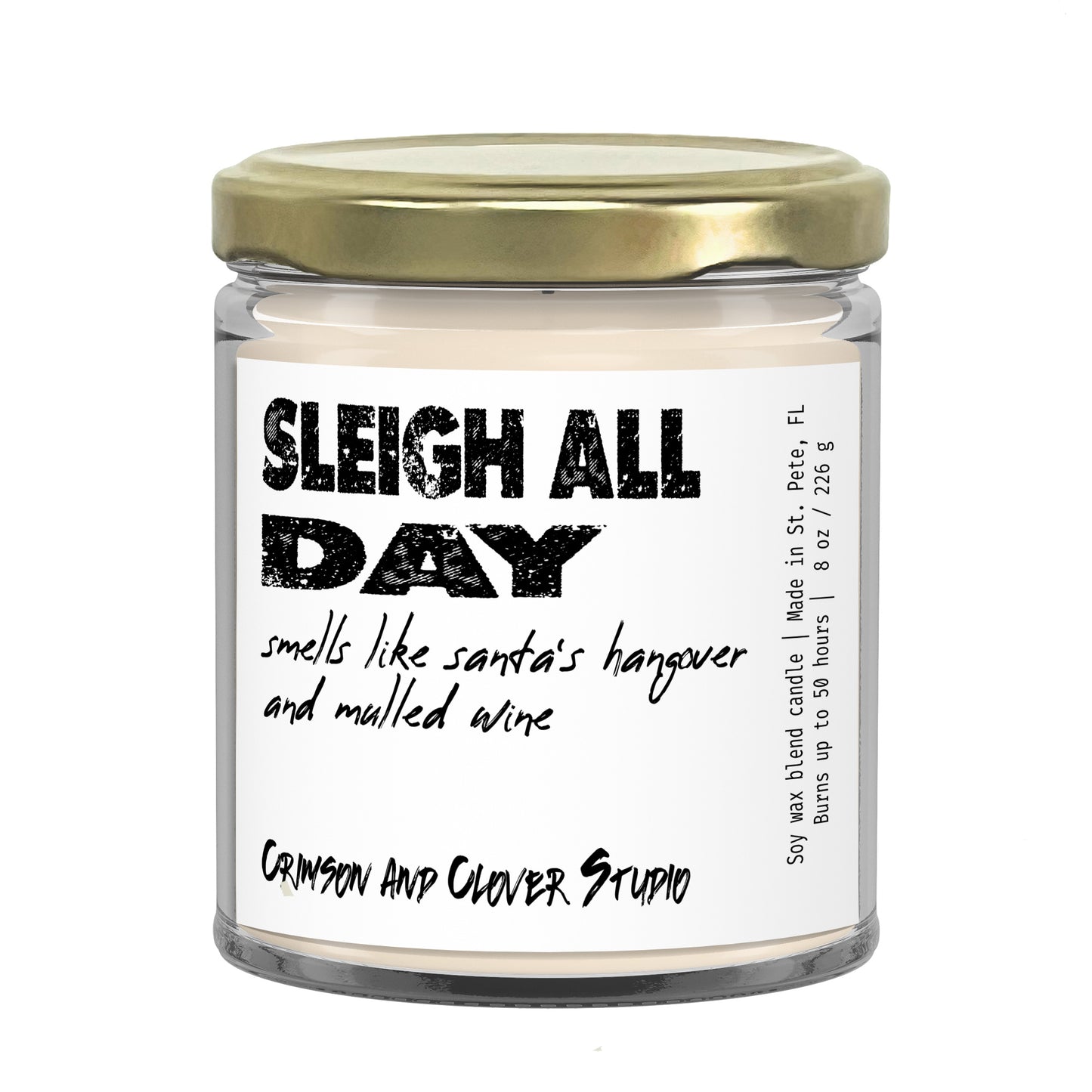 Sleigh All Day Pine Mulled Wine Funny Candle-Candles-Crimson and Clover Studio