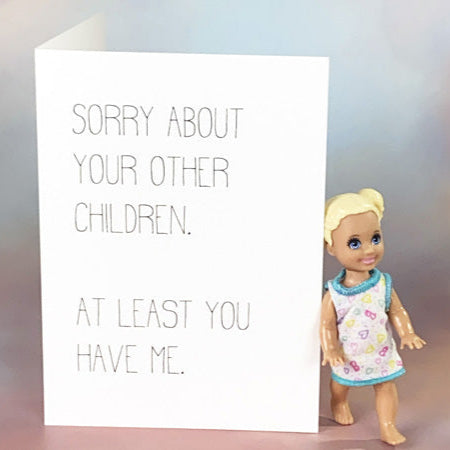 Sorry About Your Other Children Funny Card for Mom Dad-Mom and Dad-Crimson and Clover Studio
