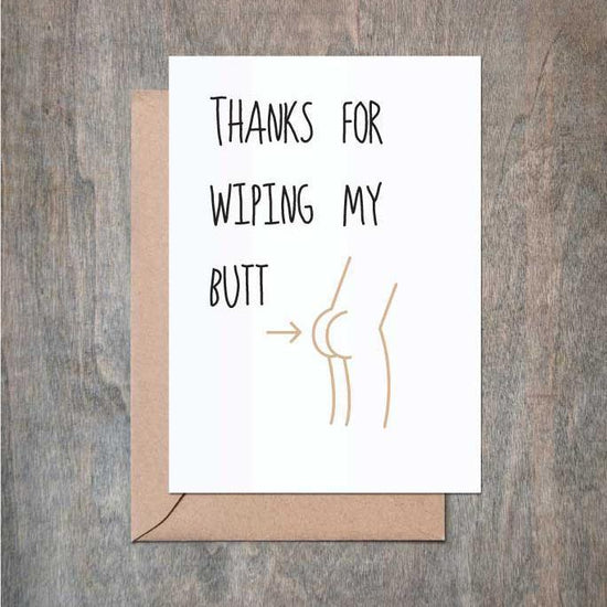 Thanks for Wiping My Butt Funny Card for Mom Dad-Mom and Dad-Crimson and Clover Studio