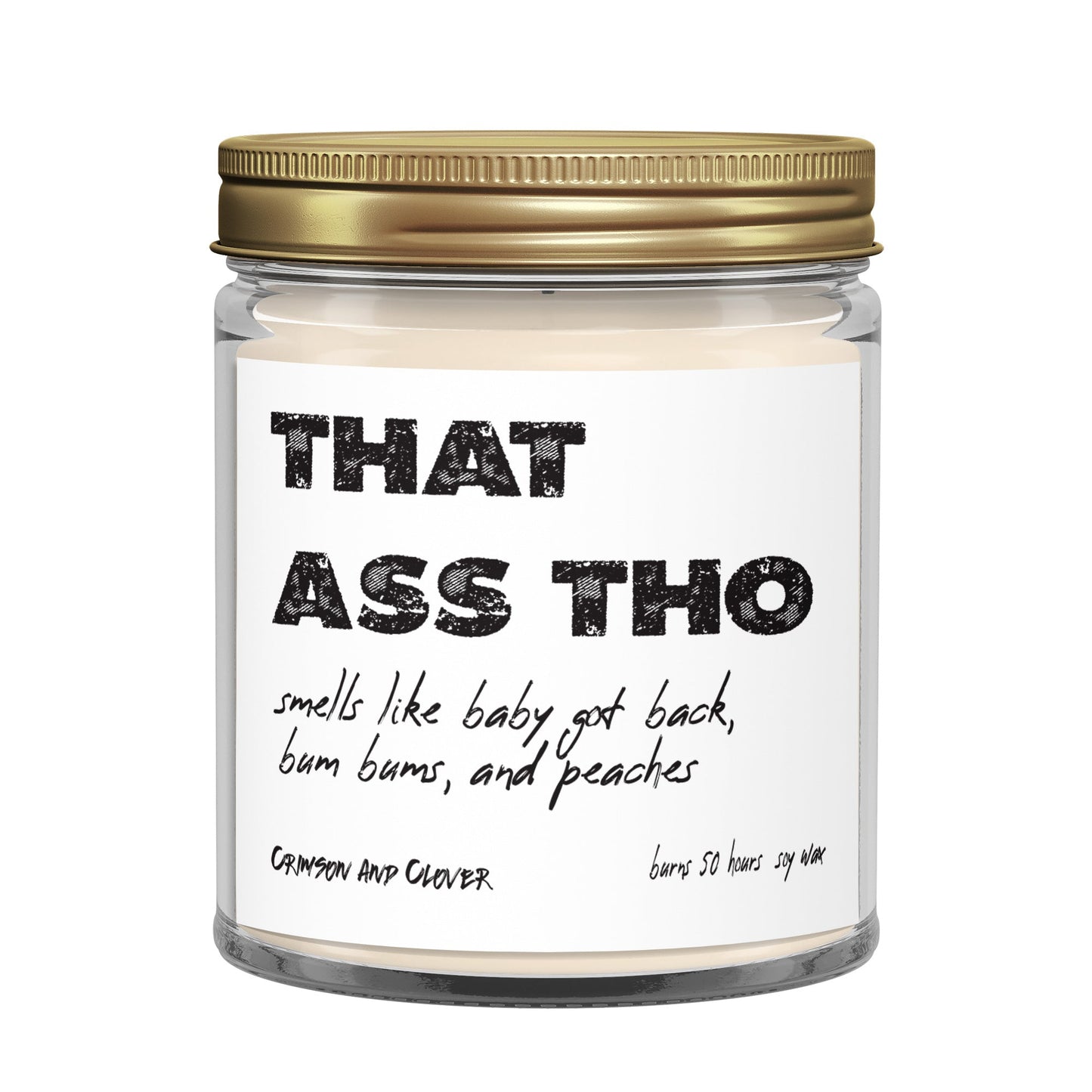 That Ass Tho Peach Nectar Funny Candle-Candles-Crimson and Clover Studio