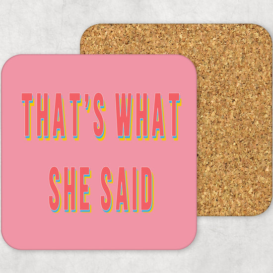 That's What She Said Funny Coaster-Coasters-Crimson and Clover Studio