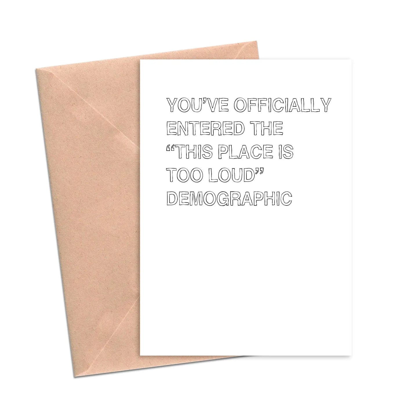 Too Loud Demographic Funny Birthday Card-Birthday-Crimson and Clover Studio