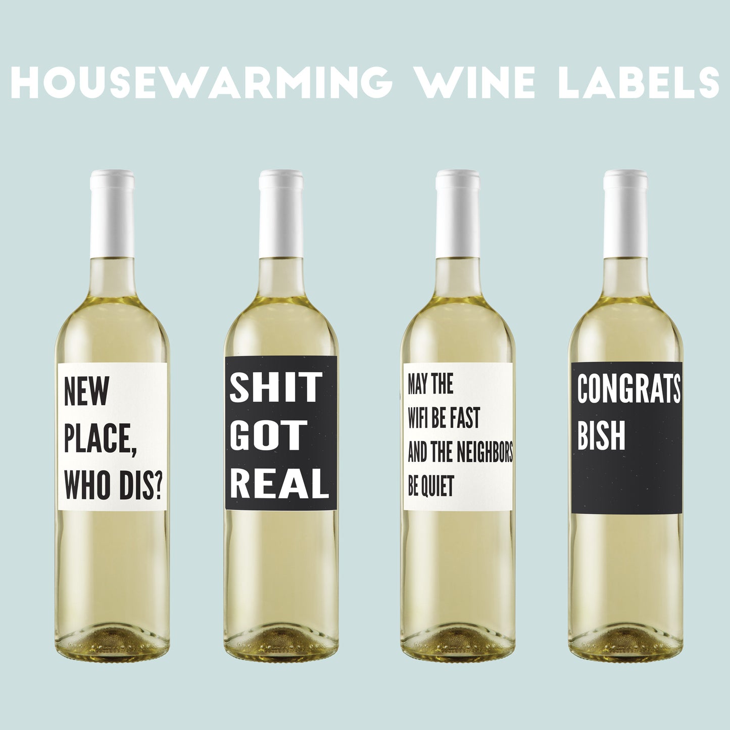 Funny Housewarming Downloadable PDF Wine Labels