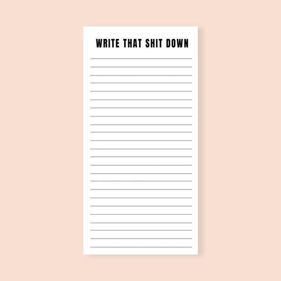 Write That Shit Down Funny Notepad-notepad-Crimson and Clover Studio