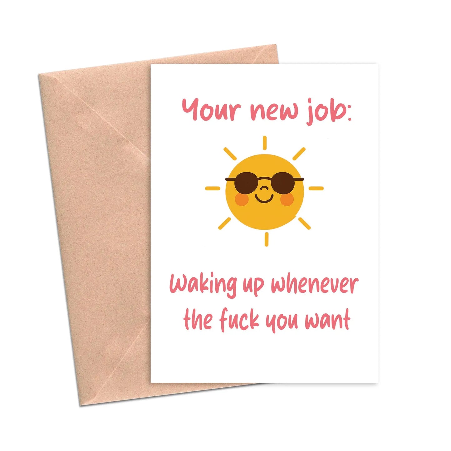 Your New Job: Waking Up Whenever the F You Want Funny Card-Friendship Cards-Crimson and Clover Studio
