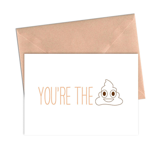 You're the 💩 Funny Friendship Card-Friendship Cards-Crimson and Clover Studio