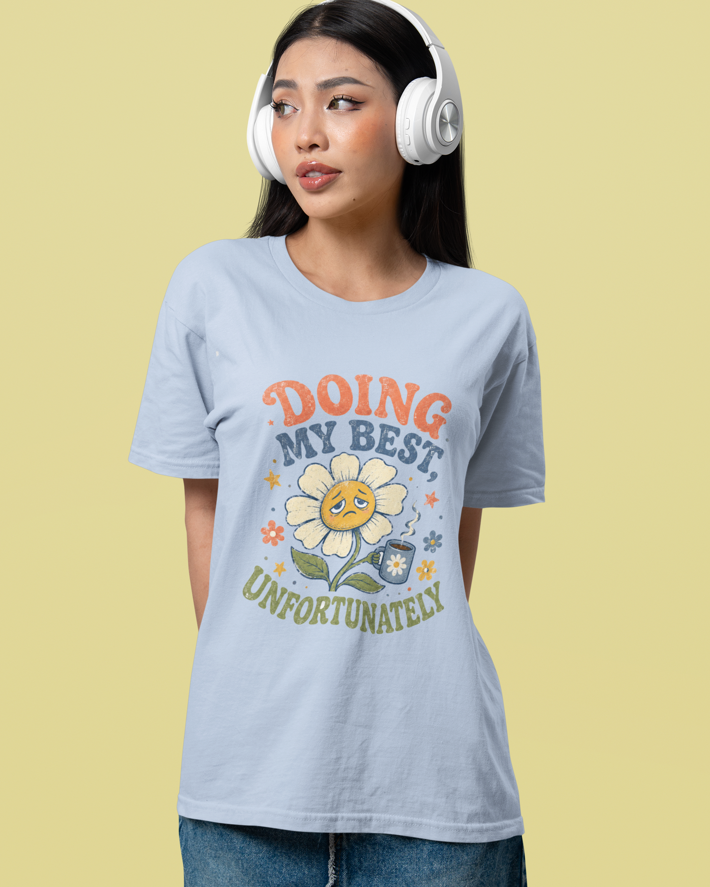 Doing My Best Unfortunately Unisex t-shirt