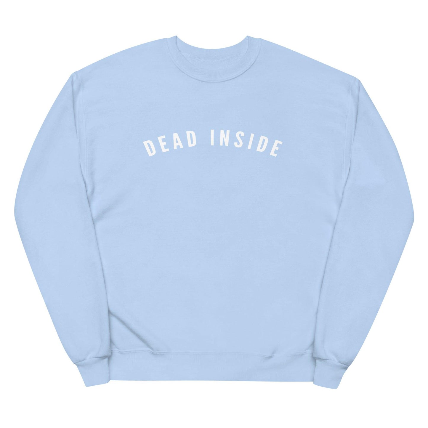 Dead Inside Unisex Fleece Sweatshirt-Sweatshirt-Crimson and Clover Studio