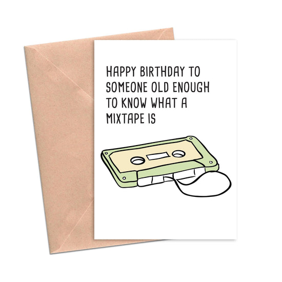 Load image into Gallery viewer, Funny Birthday Card Old Enough to Know What a Mixtape Is-Birthday-Crimson and Clover Studio
