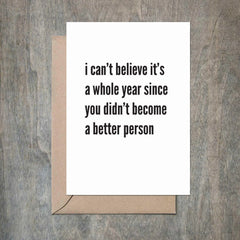 Funny Birthday Card Whole Year Better Person