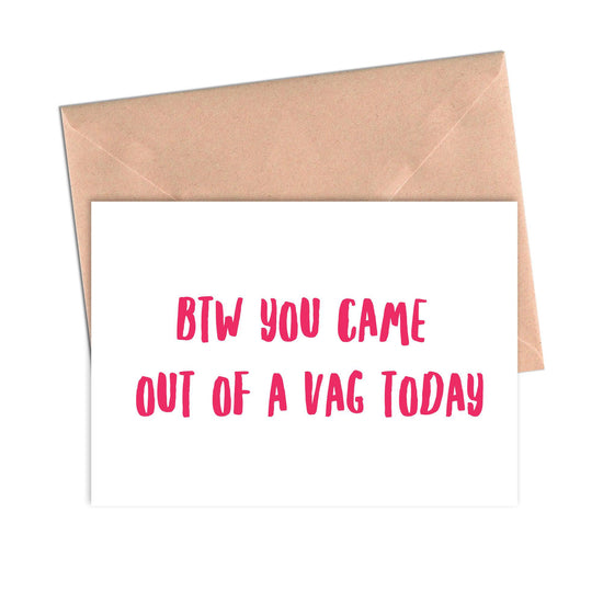 Funny Birthday Card You Came Out of a Vag Today-Birthday-Crimson and Clover Studio