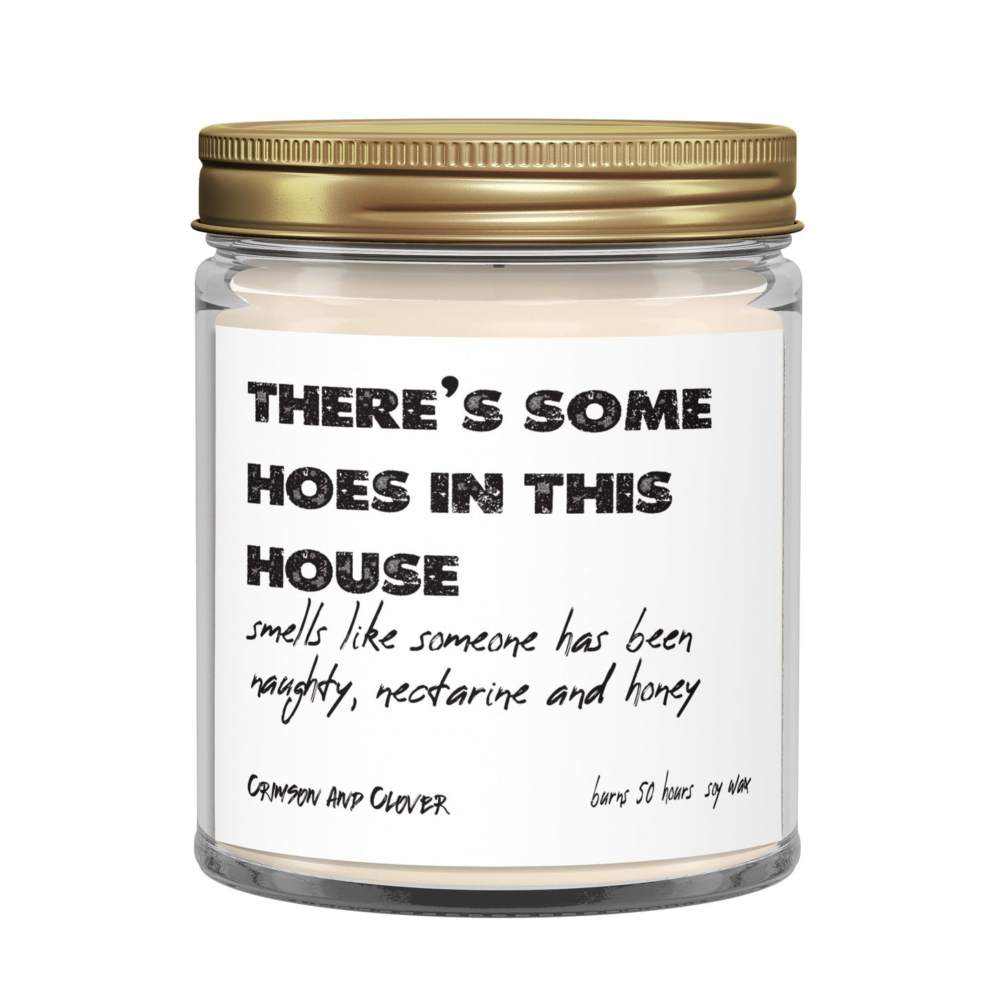 Funny Candle There's Some Hoes in this House Soy 9 oz-Candles-Crimson and Clover Studio